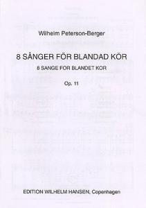Wilhelm Peterson-Berger: Eight Songs Op.11