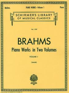 Johannes Brahms: Piano Works In Two Volumes (Volume 1)