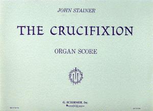 John Stainer: The Crucifixion (Organ Score)
