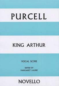 Henry Purcell: King Arthur