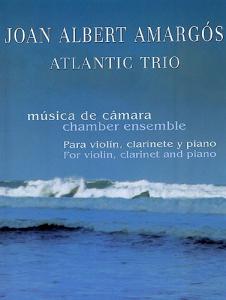 Joan Albert Amargos: Atlantic Trio (Score/Parts)