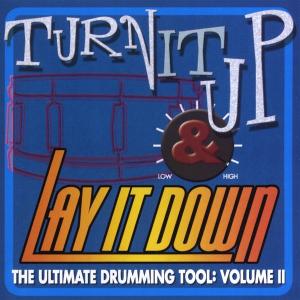 Turn It Up And Lay It Down - Volume 2
