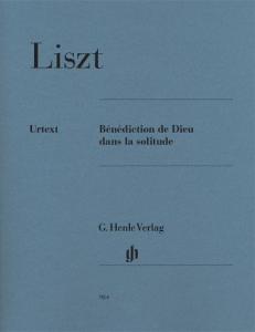 Franz Liszt: Bénédiction De Dieu Dans La Solitude