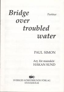 Paul Simon: Bridge over troubled water (TTBB)