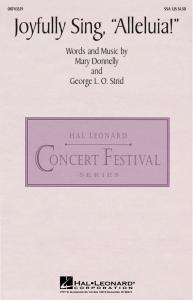 George L.O. Strid and Mary Donnelly: Joyfully Sing, Alleluia!