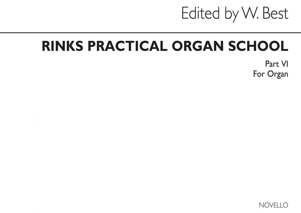 Johann Christian Rinck: Practical Organ School Part 6