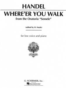 G.F. Handel: Where'er You Walk (Low Voice)