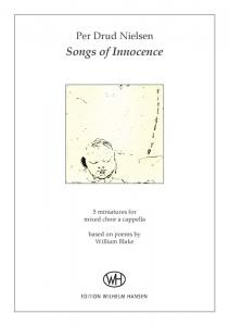 Per Drud Nielsen: Songs Of Innocence (SATB)