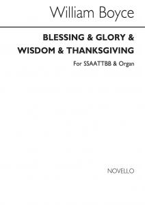 William Boyce: Blessing And Glory And Wisdom And Thanksgiving Ssaattbb/Organ