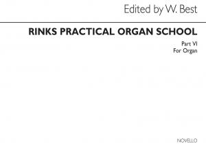 Johann Christian Rinck: Practical Organ School Part 6