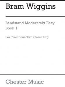 Bram Wiggins: Bandstand Moderately Easy Book 1 (Concert Band Trombone 2 - Bass C