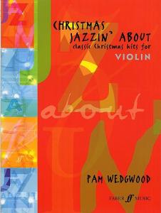Pamela Wedgwood: Christmas Jazzin' About (Violin)