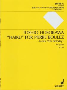 Toshio Hosokawa: "Haiku" for Pierre Boulez