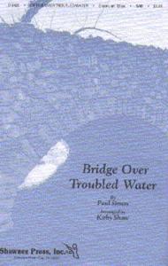 Simon And Garfunkel: Bridge Over Troubled Water (SAB)
