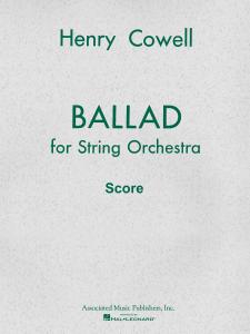 Henry Cowell: Ballad (1954)