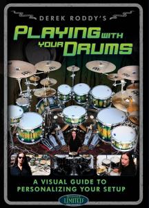 Derek Roddy: Playing With Your Drums