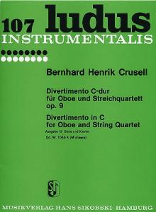 Bernhard Henrik Crusell: Divertimento In C For Oboe And String Quartet Op.9 (Obo