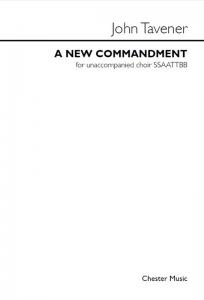 John Tavener: A New Commandment