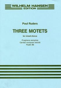 Poul Ruders: Three Motets For Mixed Chorus