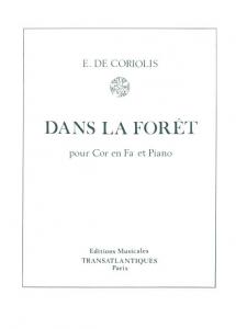 Emmanuel De Coriolis: Dans La Forêt