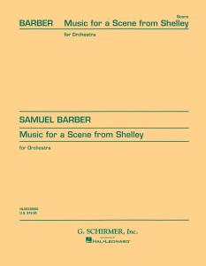 Samuel Barber: Music For A Scene From Shelley (Study Score)