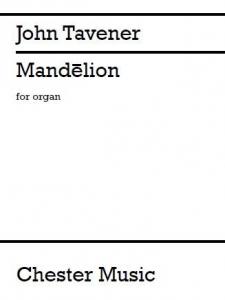 John Tavener: Mandelion (Organ)