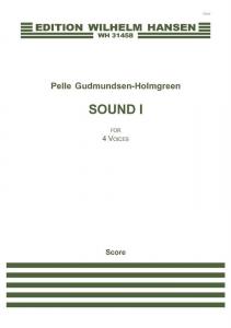 Pelle Gudmundsen-Holmgreen: Sound 1 (SATB)