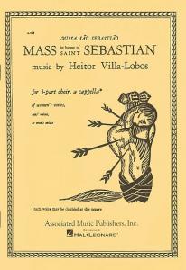 Heitor Villa-Lobos: Mass In Honor Of Saint Sebastian