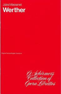 Jules Massenet: Werther (Libretto)