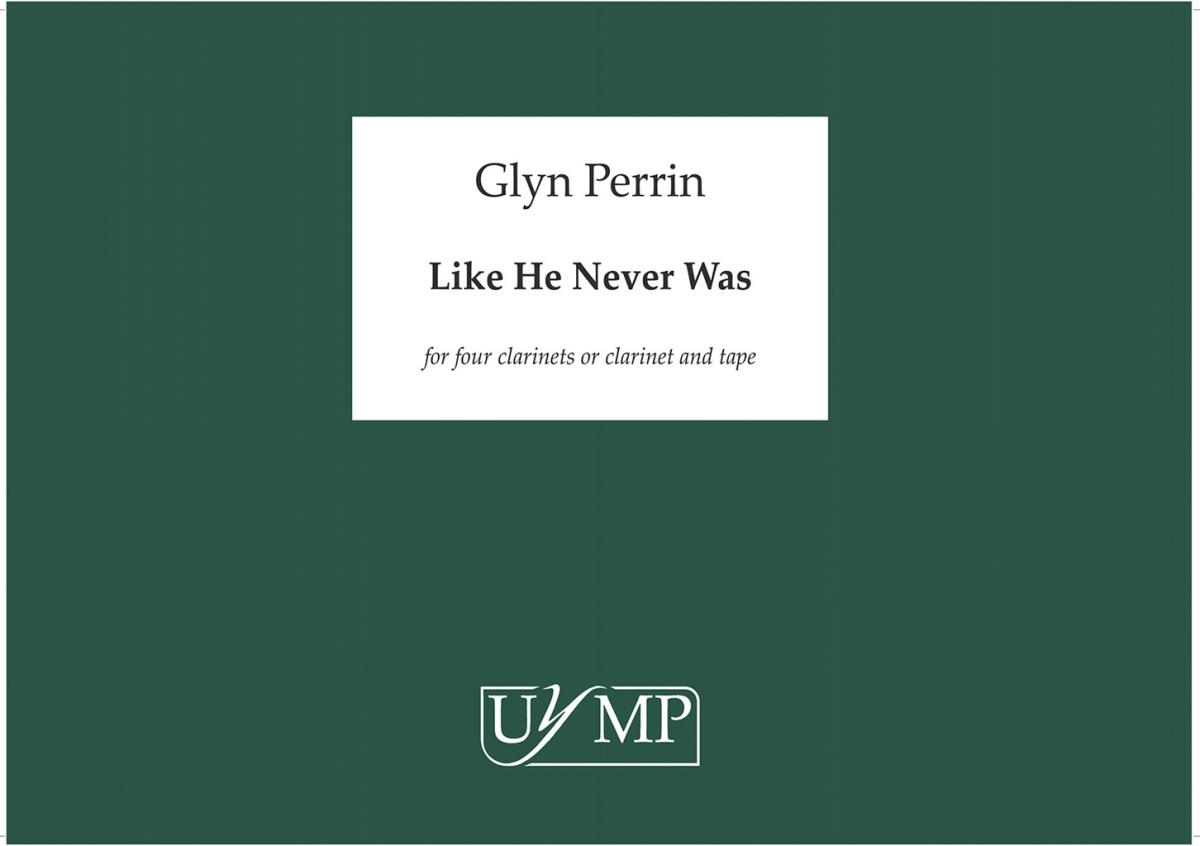 Glyn Perrin: Like He Never Was