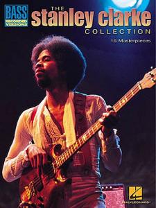 The Stanley Clarke Collection: 16 Masterpieces