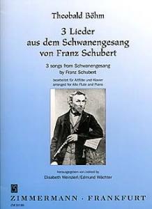 Theobald Bohm: 3 Songs From Schwanengesang By Franz Schubert