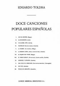 Eduardo Toldra: Doce Canciones Populares Espanolas