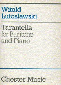 Witold Lutoslawski: Tarantella For Baritone And Piano
