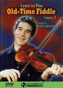 Brad Leftwich: Learn To Play Old-Time Fiddle: Lesson 2
