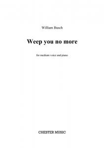 William Busch: Weep You No More