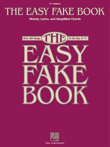 The Easy Fake Book: "C" Edition