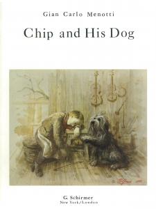 Gian Carlo Menotti: Chip And His Dog (Vocal Score)