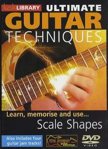 Lick Library: Ultimate Guitar Techniques - Scale Shapes