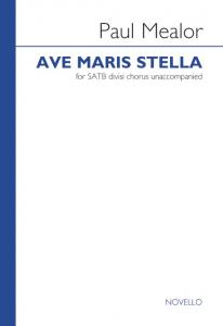 Paul Mealor: Ave Maris Stella