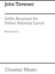 John Tavener: Little Requiem For Father Malachy Lynch (Study Score)