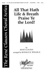 Rene Clausen: All That Hath Life And Breath Praise Ye The Lord! (SSAA)
