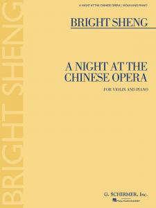 Bright Sheng: A Night At The Chinese Opera (Violin/Piano)