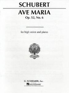Franz Schubert: Ave Maria Op.52 No.6 (High Voice)