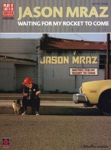 Jason Mraz: Waiting For My Rocket To Come