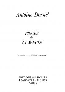 Antoine Dornel: Pièces De Clavecin