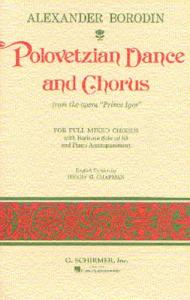 Alexander Borodin: Polovetzian Dance And Chorus (Prince Igor)