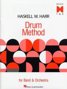 Haskell W. Harr: Drum Method For Band And Orchestra - Book Two