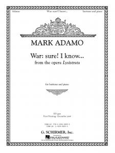 Mark Adamo: War: Sure. I Know... (From Lysistrata)