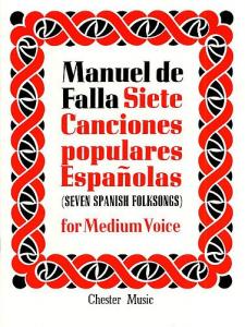 De Falla: 7 Canciones Populares Espanolas: For Medium Voice